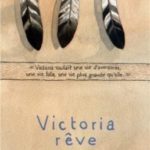 Victoria rêve