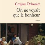 on ne voyait que le bonheur