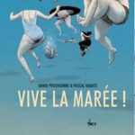 vive la marée