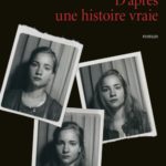 d’après une histoire vraie