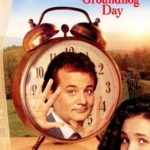 Groundhog Day