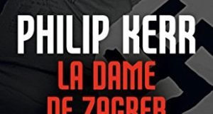 La Dame de Zagreb de Philip Kerr La Dame de Zagreb