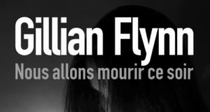 Nous allons mourir ce soir, de Gillian Flynn