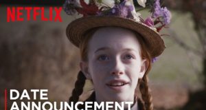 La nouvelle série Anne sur Netflix le 12 mai