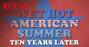 Wet Hot American Summer : ten years later, la bande annonce