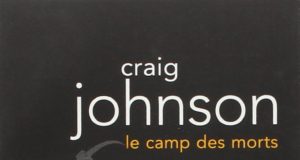 Le Camp des Morts, de Craig Johnson Le Camp des Morts