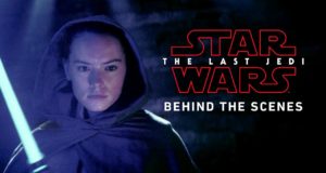 Star Wars The Last Jedi, behind the scenes