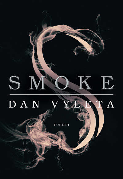 Smoke de Dan Vyleta
