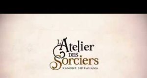 L’Atelier des Sorciers, bande annonce du manga