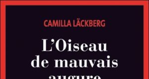 L’Oiseau de mauvais augure, de Camilla Läckberg