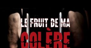 Le Fruit de ma colère de Mehdy Brunet, bande annonce