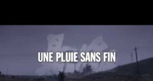 Une Pluie sans Fin, bande annonce VOST