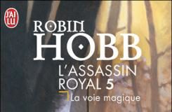 L’Assassin royal t.5 : la voie magique de Robin Hobb
