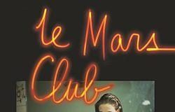 Le Mars Club, de Rachel Kushner
