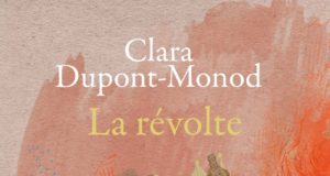 La Révolte, de Clara Dupont-Monod