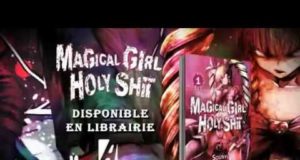 Magical Girl Holy Shit, bande annonce du manga