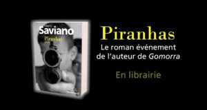Piranhas de Roberto Saviano, bande annonce