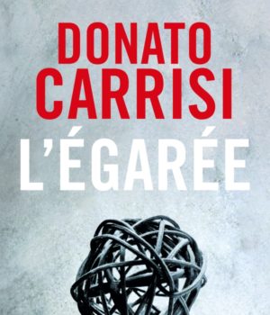L'Egarée de Donato Carrisi