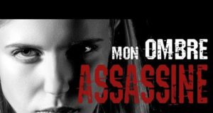 Mon ombre assassine, bande annonce du livre d’Estelle Tharreau