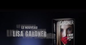 A même la peau de Lisa Gardner, bande annonce