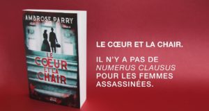 Le Cœur et la Chair d’Ambrose Parry, bande annonce