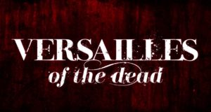 Versailles of the Dead, bande annonce