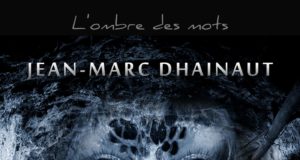 Les Galeries hurlantes de Jean-Marc Dhainaut