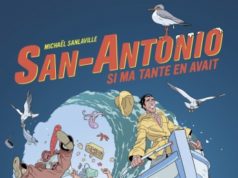 Si ma tante en avait, le 2e tome BD de San-Antonio est explosif